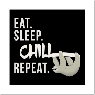 Eat Sleep Chill Repeat Chilling Sloth Silhouette Posters and Art